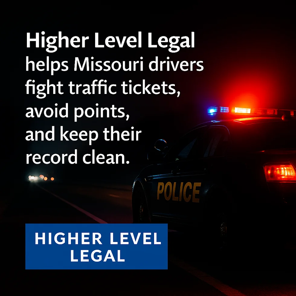 Higher Level Legal Missouri Traffic Ticket Lawyer